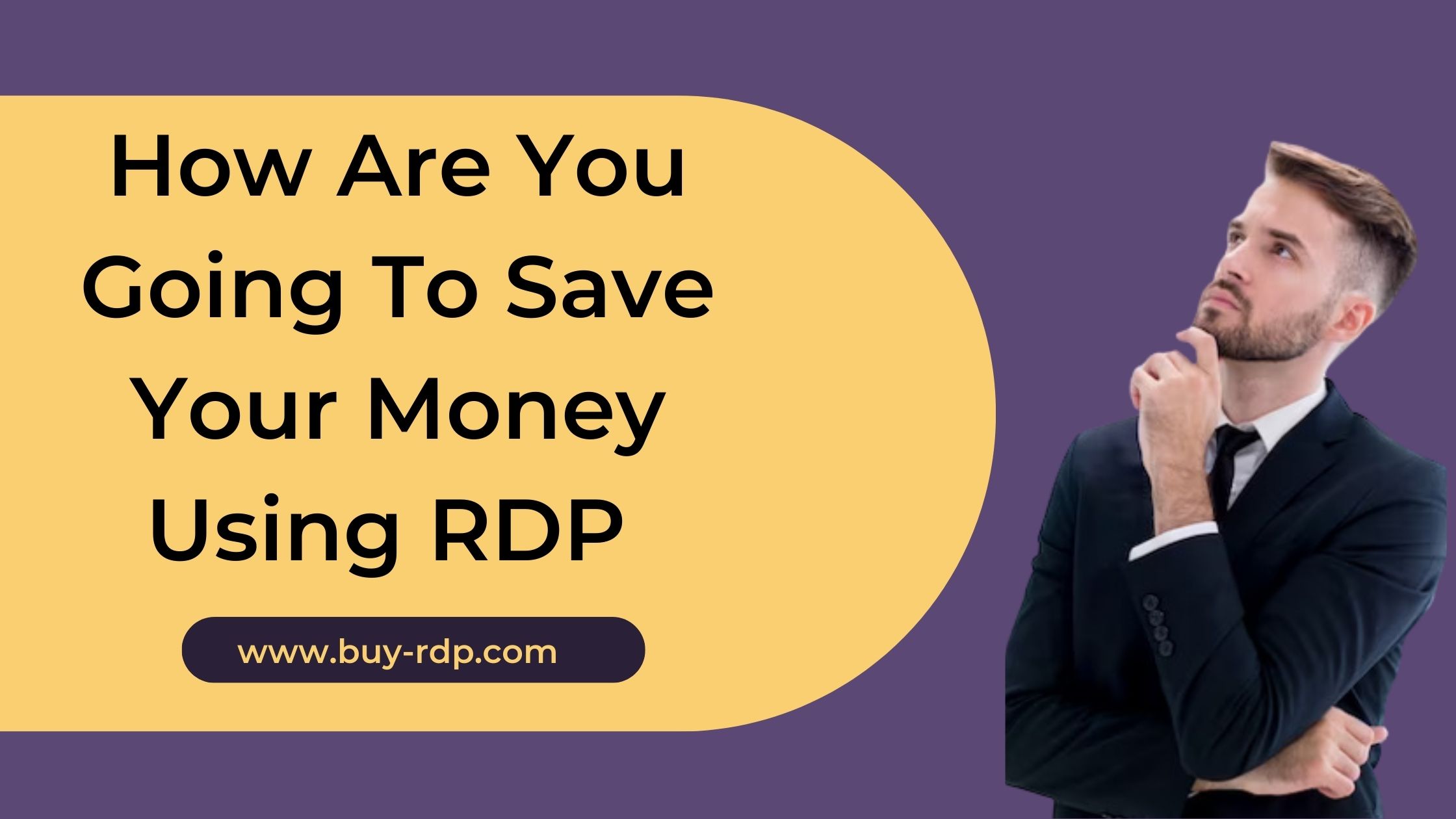 How Are You Going To Save Your Money Using RDP   