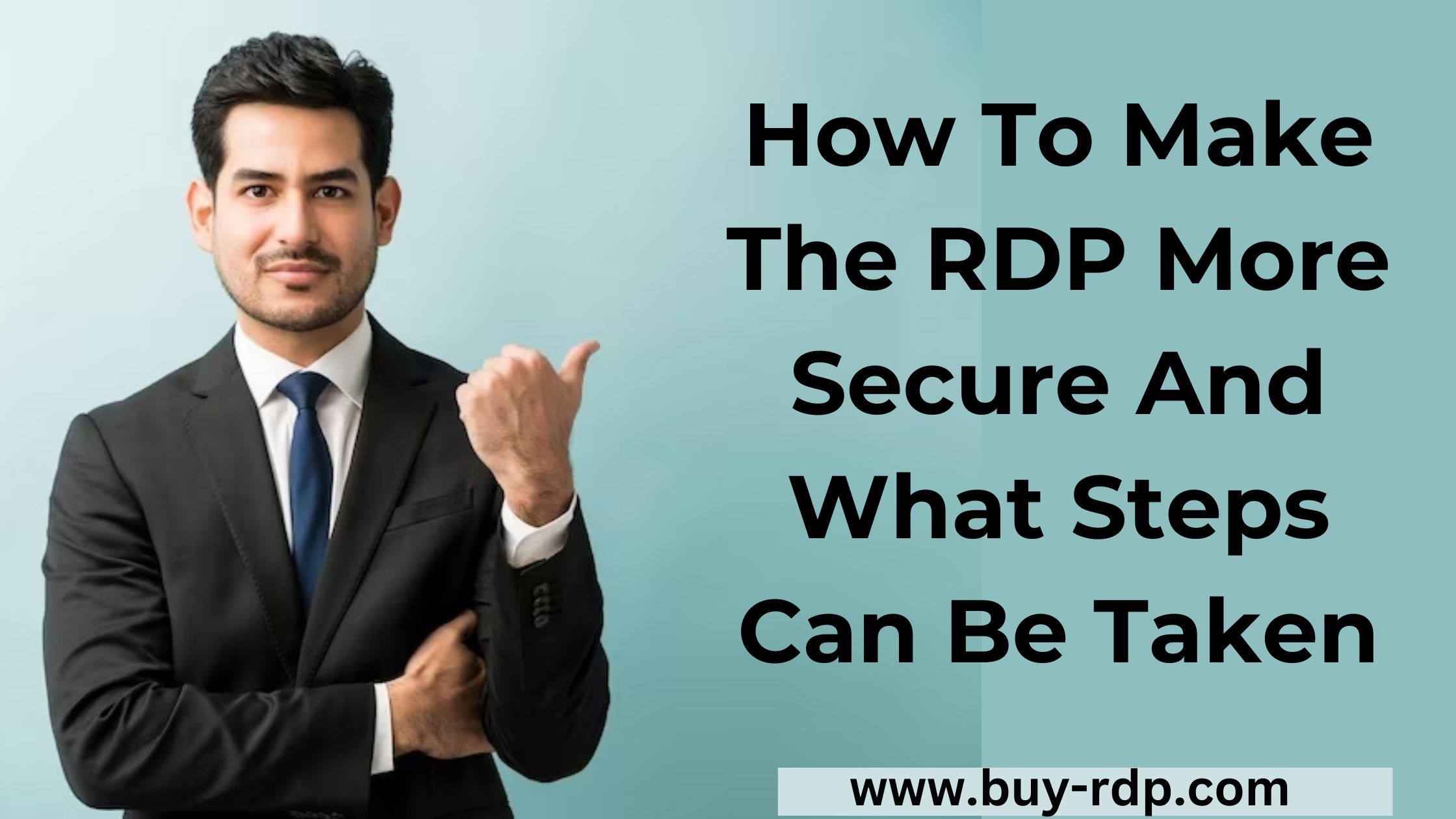 How To Make The RDP More Secure And What Steps Can Be Taken 