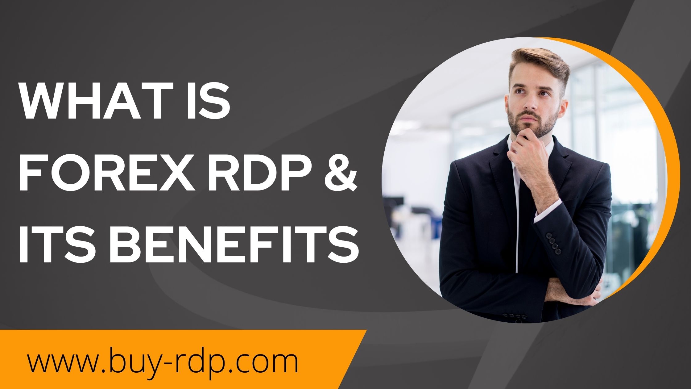 What is Forex RDP & Its Benefits 