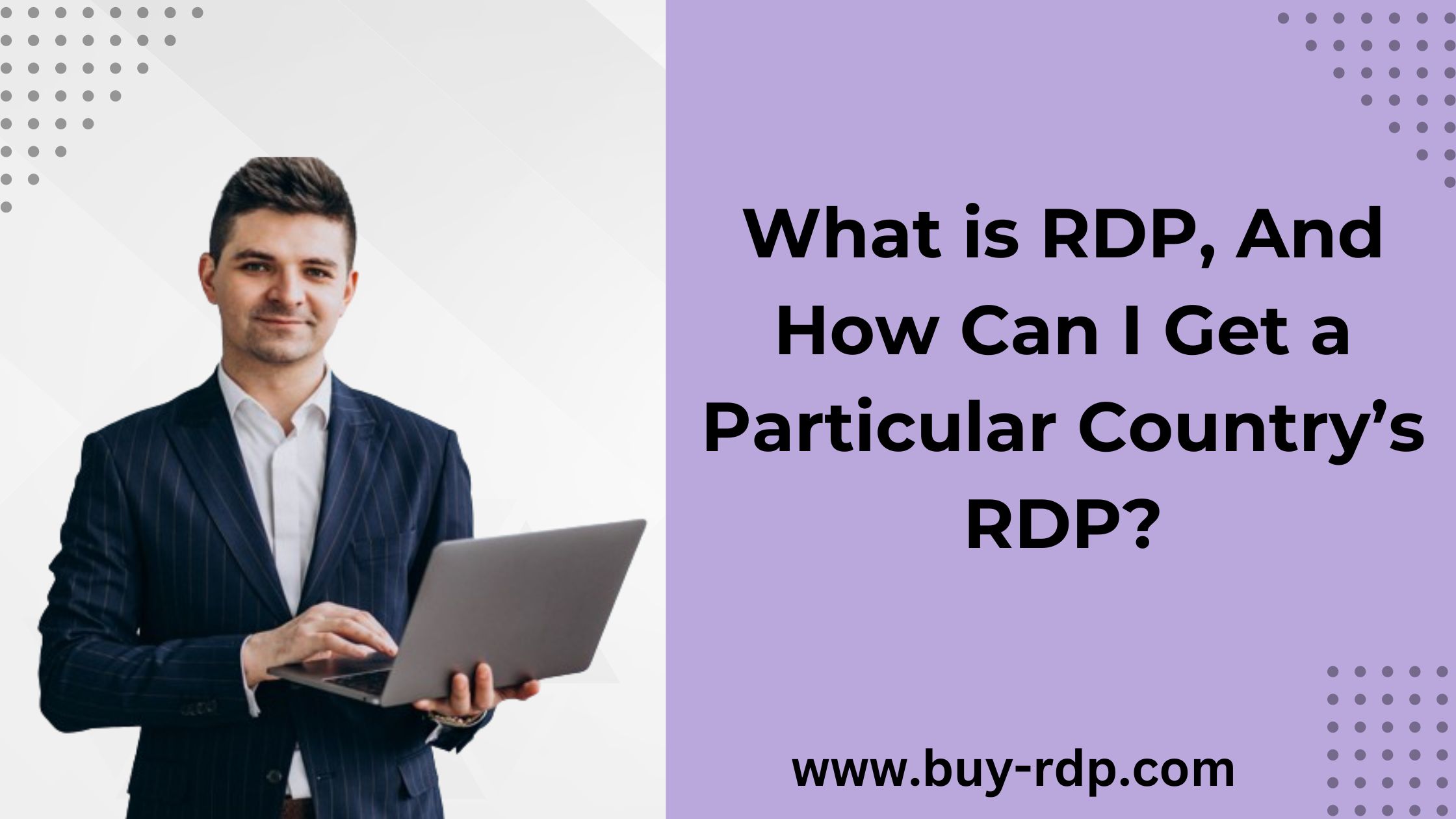 What is RDP, and How Can I Get a Particular Country’s RDP? 