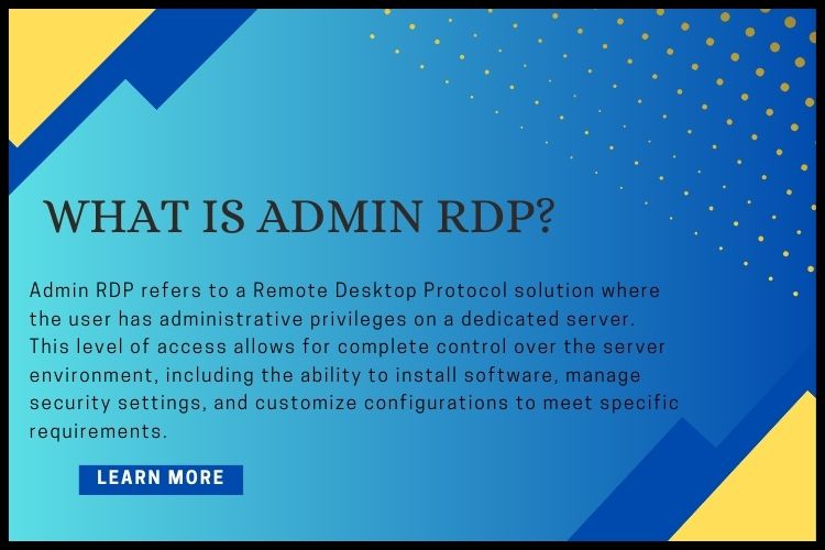Admin RDP refers to a Remote Desktop Protocol solution