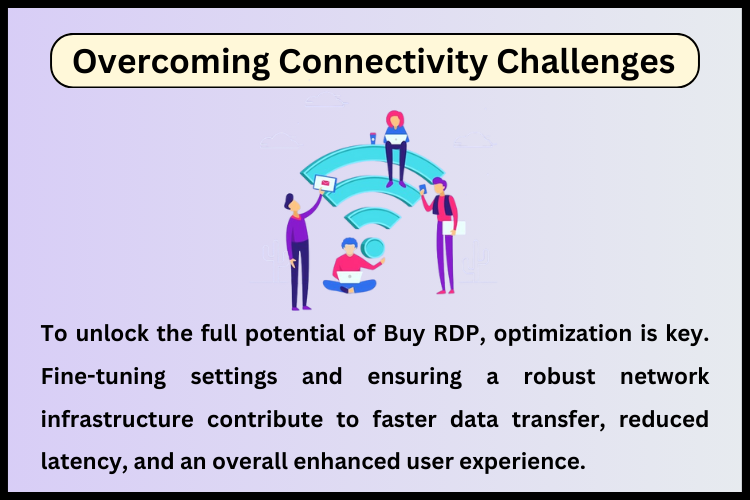 overcoming connectivity challenges with buy RDP